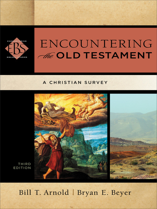 Title details for Encountering the Old Testament by Bill T. Arnold - Available